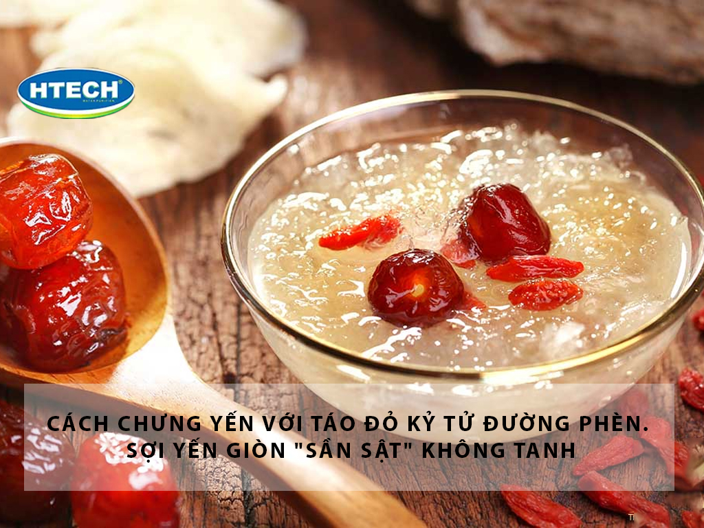 Yến chưng táo đỏ kỳ tử